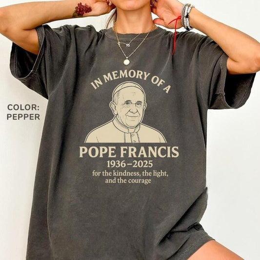Comfort Colors In Memory Of A Pope Francis T-Shirt, Remember The Pope Graphic Tee, Christians Comfort Colors T-Shirt, For Woman