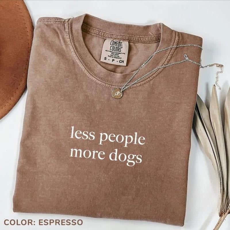 Comfort Colors Less People More Dogs T-Shirt, Funny Dog Lover Tshirt, Dog Moms Tee, Animal Lover Gift, Dog Mom Gift,...