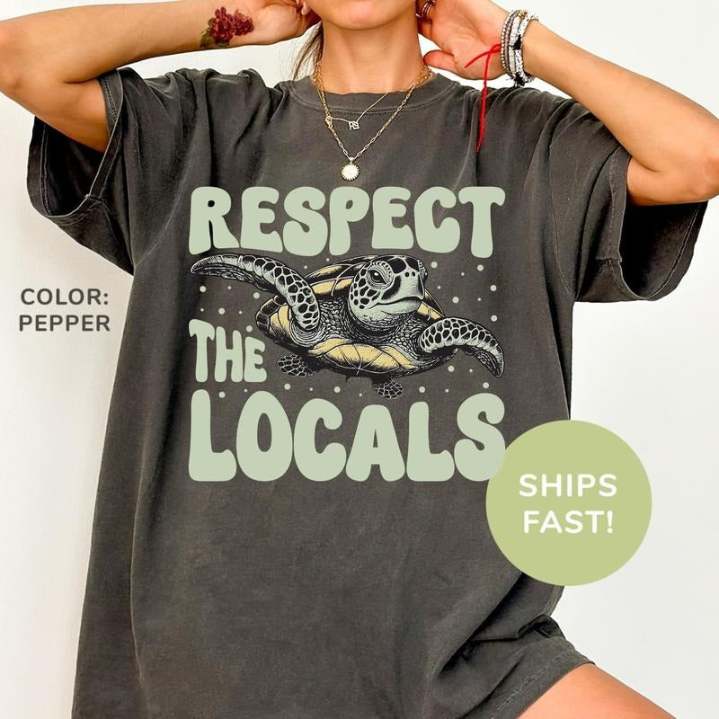 Comfort Colors Respect The Locals Shirt, Sea Animals Shirt, Sea Life Shirt, Ocean Nature Shirt, Turtle Lover Shirt, Ocean...