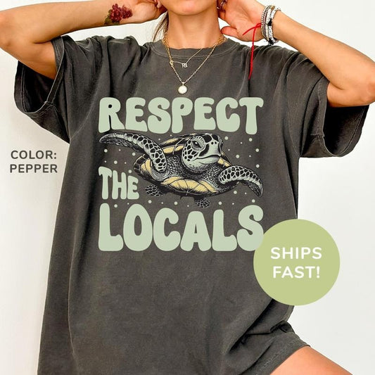 Comfort Colors Respect The Locals Shirt, Sea Animals Shirt, Sea Life Shirt, Ocean Nature Shirt, Turtle Lover Shirt, Ocean...