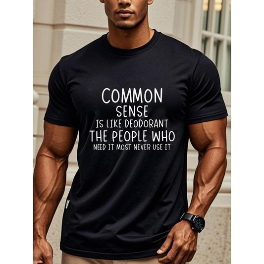 Common Sense Is Like Deodorant, And Those Who Need It Often Ignore It. Funny T Shirts For Men Black Men's Graphic Crew Neck Casual Soft 100% Cotton T Shirts With Sayings Original Running Four Seasons Mens Cotton T Shirts. Made in USA