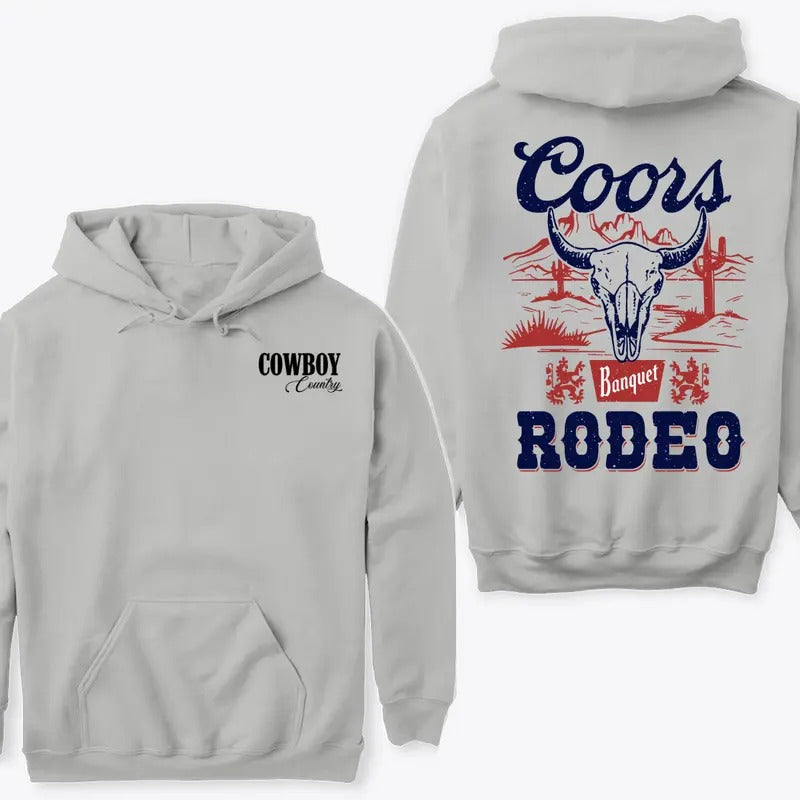 Coors Banquet Rodeo Hoodie Sweatshirt TShirt, Western Rodeo Design with Bold Bull Skull Graphics Sweatshirt, Coors Banquet Hoodie, Unisex Graphic Shirt For Men And Women