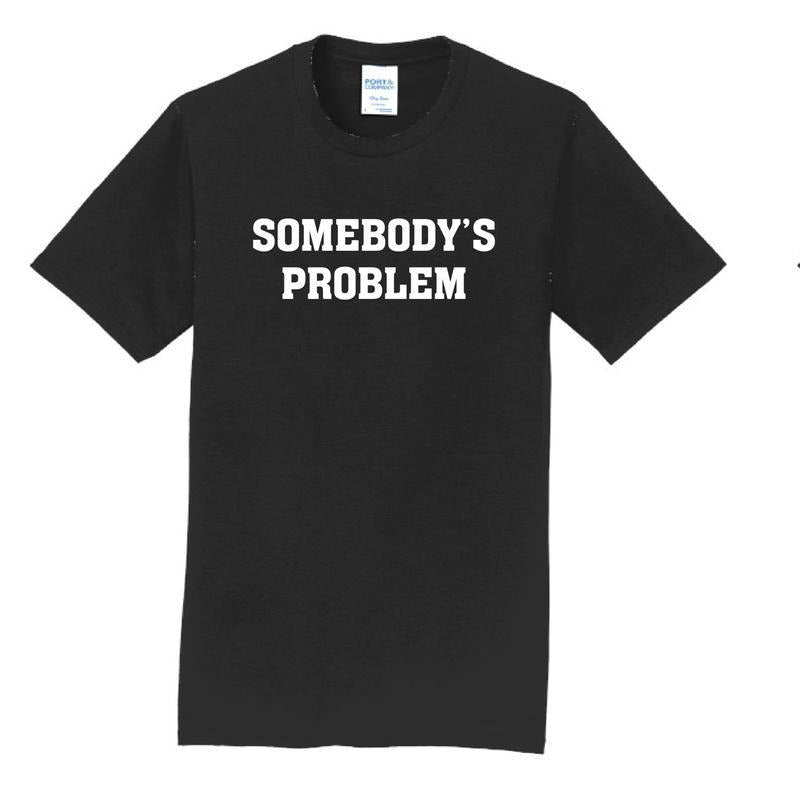Couples Somebody's Problem Shirts, Sweatshirt, Hoodie | InkThreadWorks.com