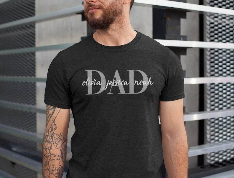 Custom Dad T Shirt Hoodie Sweater With Kids Names Custom Dad Shirt Personalized Shirt For Dad Father's Day Shirt New Dad...