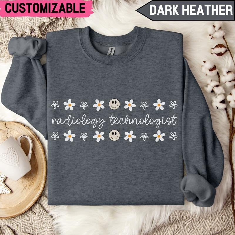 Custom Radiology Technologist Floral Sweatshirt Best Price T-Shirts, Hoodie | InkThreadWorks.com