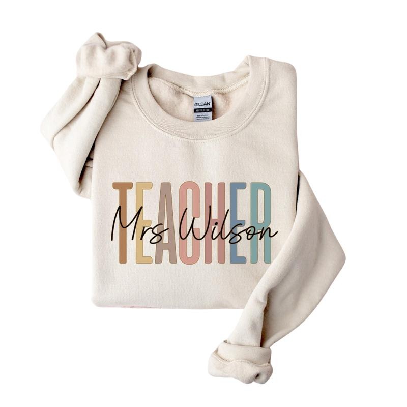 Custom Teacher Sweatshirt, Teacher Mrs Sweatshirt, Cute Teacher Crewneck, Teacher Appreciation gift, Gift for Teacher...