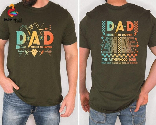 Dad Make It All Happen Shirt, Fatherhood Tour Shirt, Trendy Front And Back Shirt, Some Days I Rock It Shirt, Father's Day Gift, Cool Dad Tee