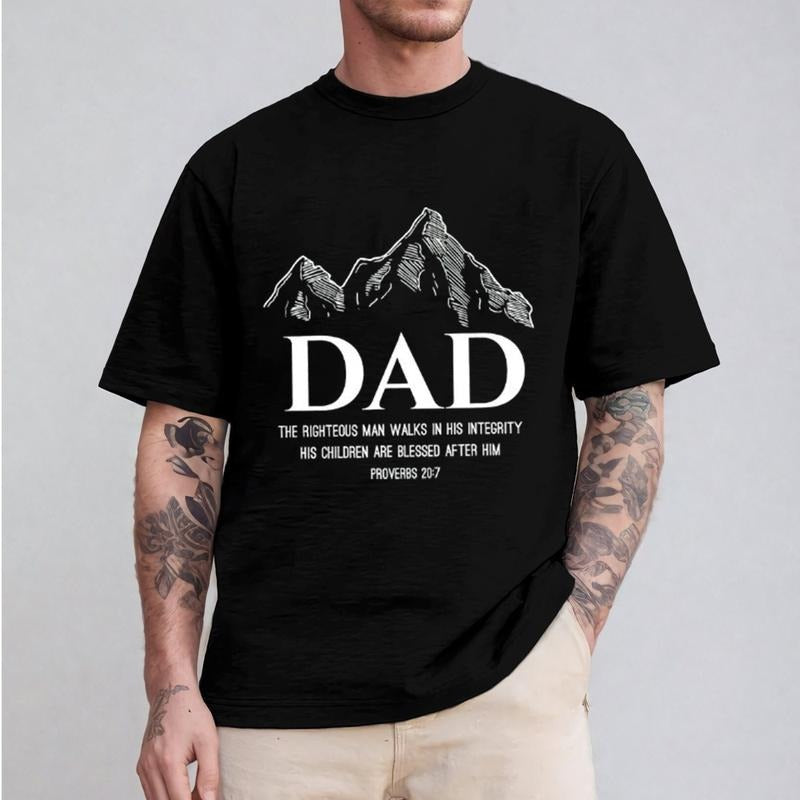 Dad The Righteous Man Walks In His Integrity Christian Father's Day T-Shirt Casual Style Crew Neck Short Sleeve T-Shirt...