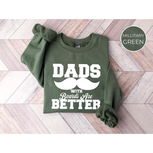 Dads With Beards Are Better T Shirt Hoodie Sweater Fathers Day Shirt Fathers Day Gift From Daughter Fathers Day Gift From...