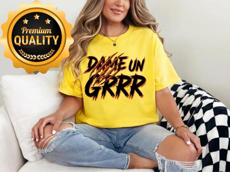 Dame un Grrrr Camisa de humor de TikTok. T-Shirts, Hoodie, Sweatshirt | InkThreadWorks.com
