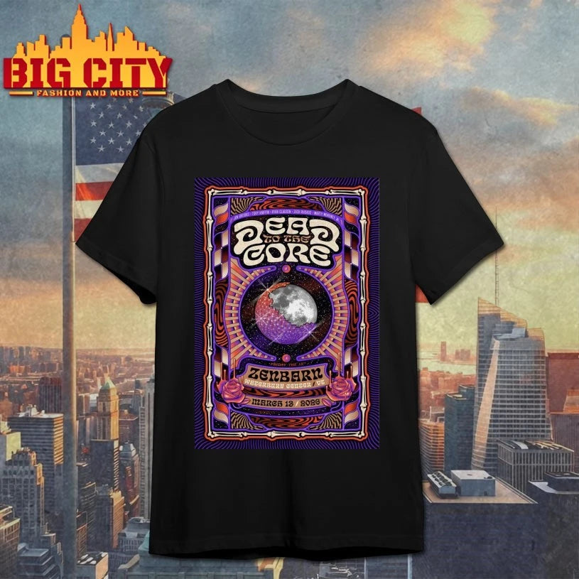 Dead To The Core Waterbury Center VT 3.13.2026 Poster t-shirt