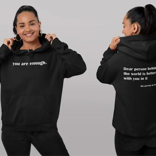 Dear Person Behind Me Sweatshirt, Enough Hoodie, Inspirational Sweater, Mental Health Long Sleeve, Be Kind Hoodie, Trendy...