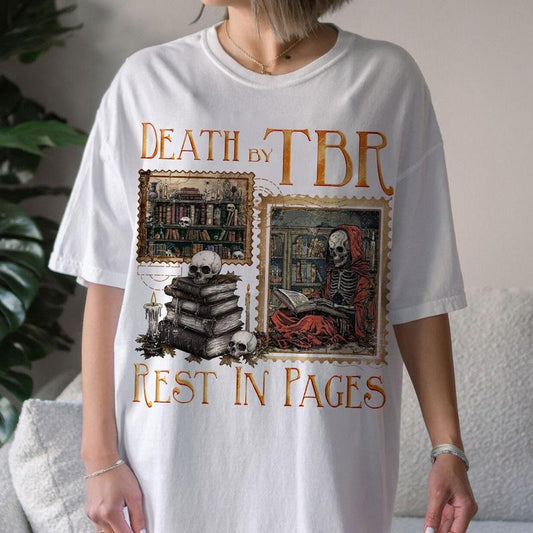 Death By TBR shirt | Rest In Pages shirt | Bookworm shirt | Funny Bookish shirt | Halloween shirt | Skeleton Literature...