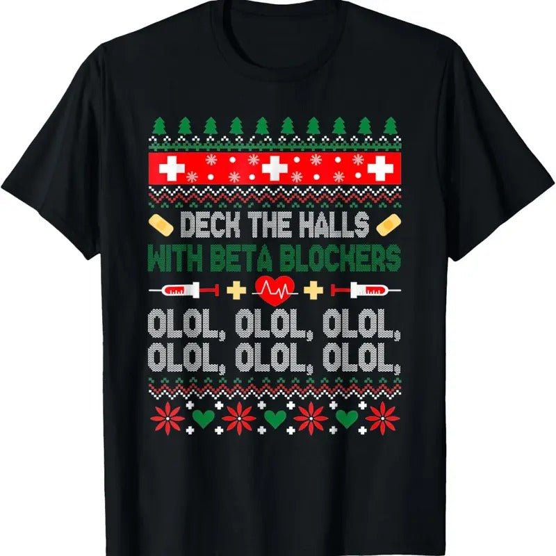 Deck The Halls With Beta Blockers Nurse Christmas Ugly Xmas T-Shirt Hoodie, Sweatshirt | InkThreadWorks.com