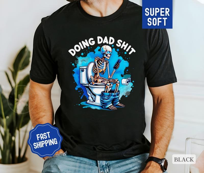 Doing Dad Shit Shirt, Fathers Day Shirt, Funny Gift for Dad, Funny Dad Gift From Child, Dad Soft Cotton Shirt for Men...