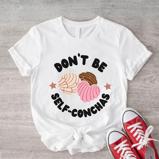 Don't Be Self Conchas Shirt, Mexican Bread Lover T-shirt, Concha Pan Dulce Sweatshirt, Pastries Short Sleeve, Mexican...