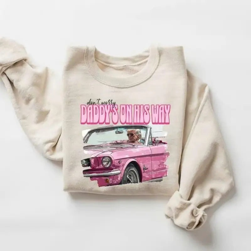 Don't Worry Daddy's On His Way Daddy Sweatshirt Pullover Cotton T-Shirts, Hoodie | InkThreadWorks.com