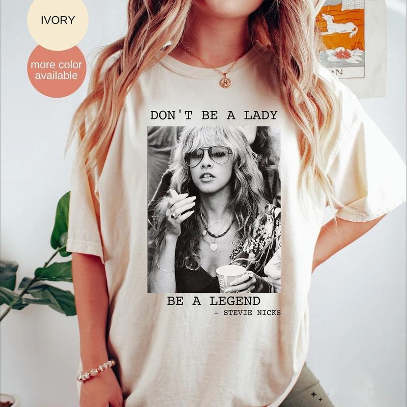 Don't be a lady be a legend Stevie Nicks Shirt or Sweater Hoodie, Sweatshirt | InkThreadWorks.com