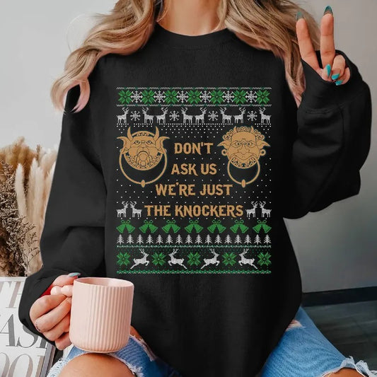 Dont Ask Us Were Just The Knockers Ugly Christmas Sweater Funny Labyrinth Movie Ugly Xmas Shirt Christmas Xmas Gifts