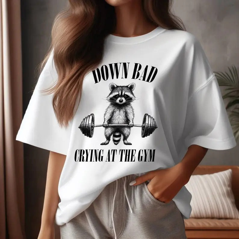 Down bad crying at the gym T-Shirt, Funny Racoon T-Shirt, Gymer T-Shirt, Gym Lover Gift, Funny Design, Trendy T-Shirt,...