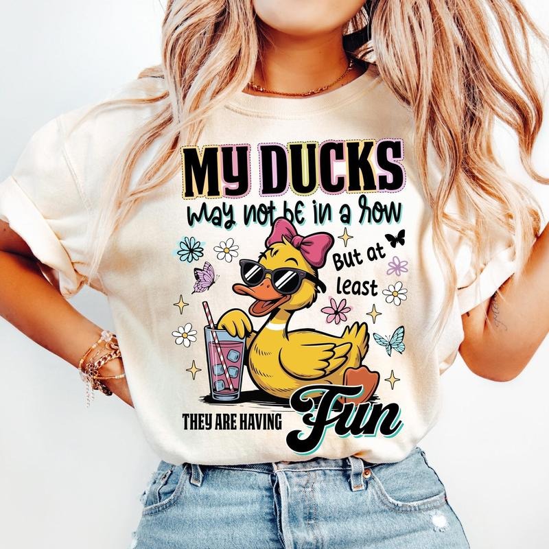 Ducks Not in a Row But They're Having Funs Sarcastic Unisex Shirt, Snarky Funny Mental Health Shirt Tee, Trendy Sarcasm...
