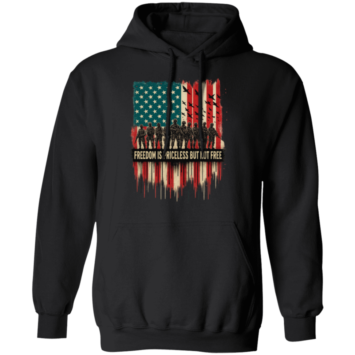 Freedom is Priceless but not Free Veteran Hoodie