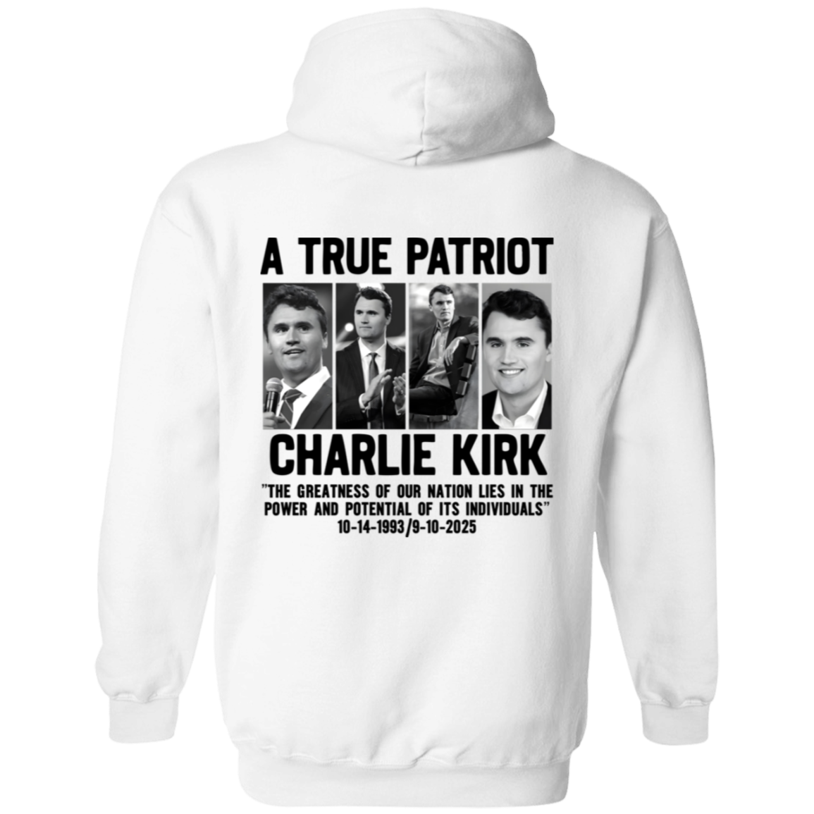 Freedom A True Patriot Charlie Kirk The Greatness Of Our Nation Lies Hoodie