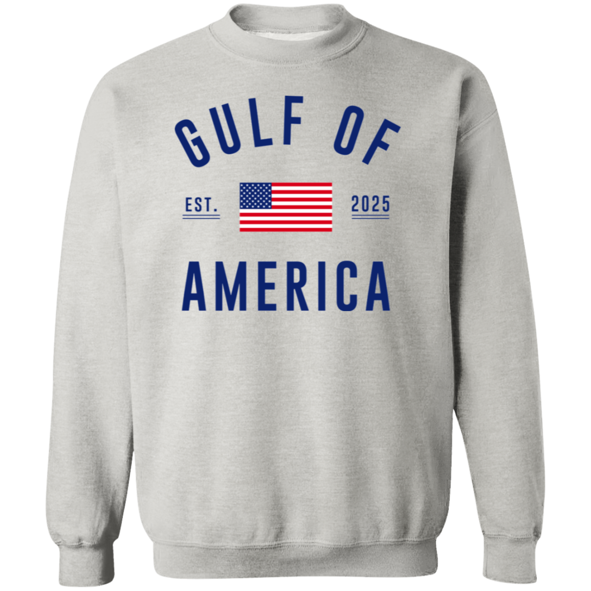 Gulf Of America Est. 2025 Sweatshirt