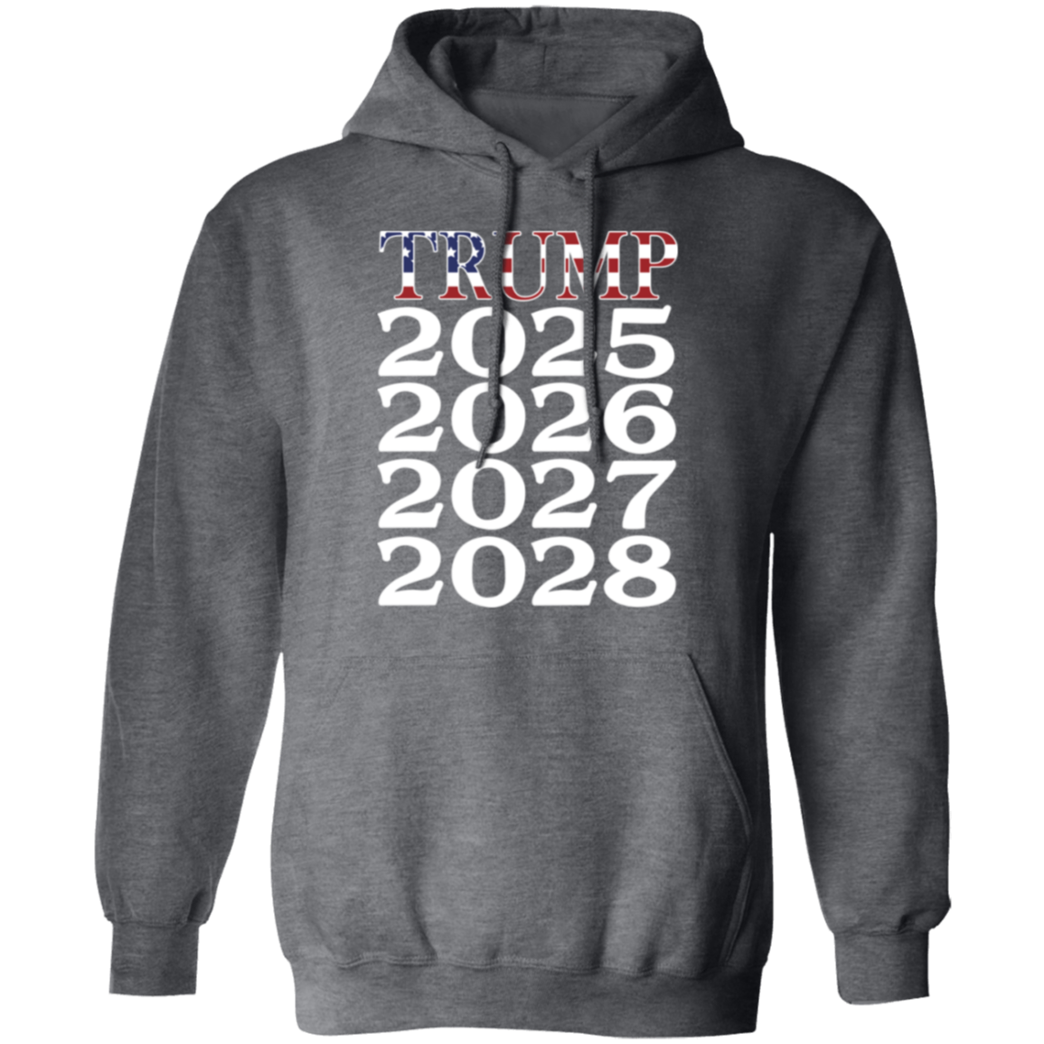 Trump 2025 2026 2027 2028 Hoodie
