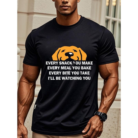 EVERY SNACK YOU MAKE EVERY MEAL YOU BAKE T-Shirts For Men Black Mens T-Shirts Funny Crew Neck Casual T-Shirt Cotton Soft...
