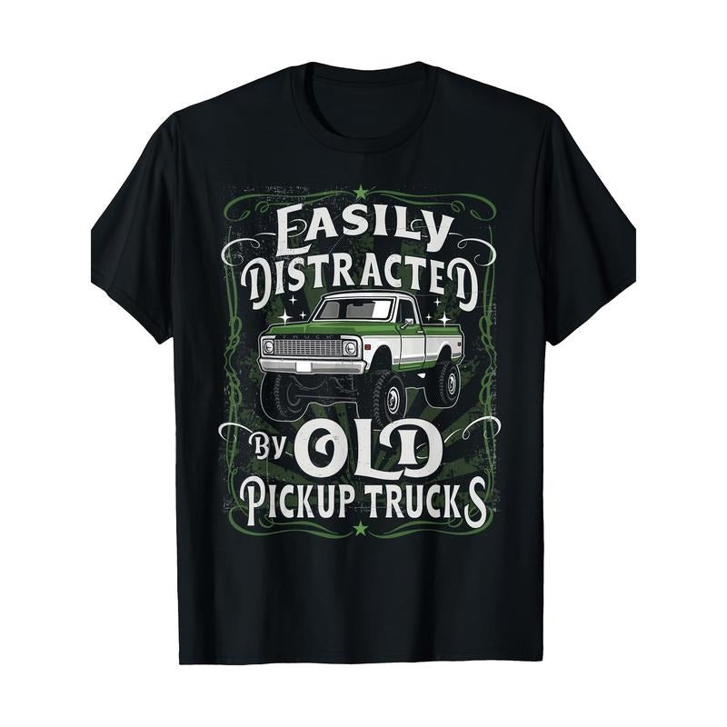 [Easily Distracted, Old Pickup Trucks] 100% Cotton Easily Distracted By Old Pickup Trucks T-Shirt