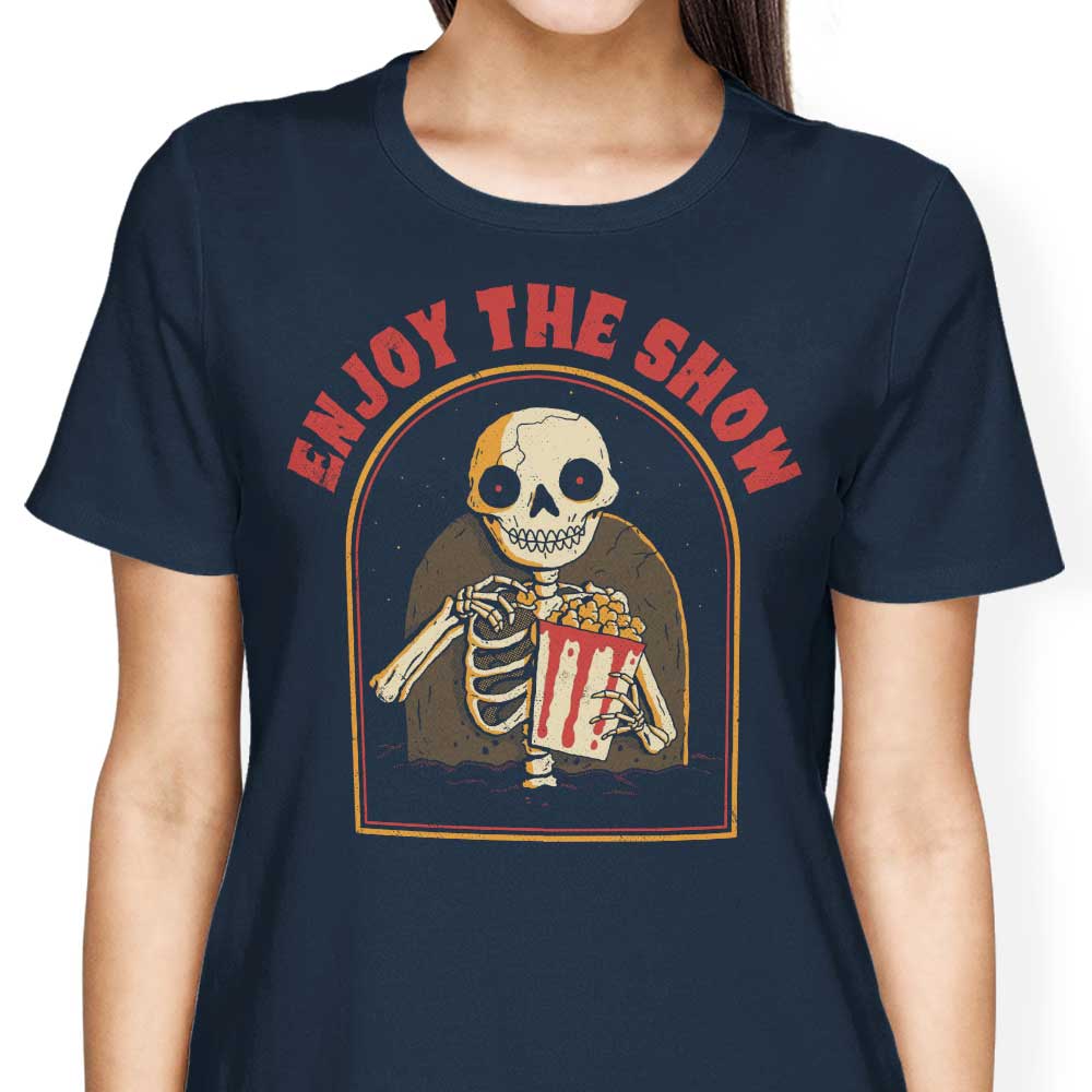 Enjoy the Show - Women's Apparel