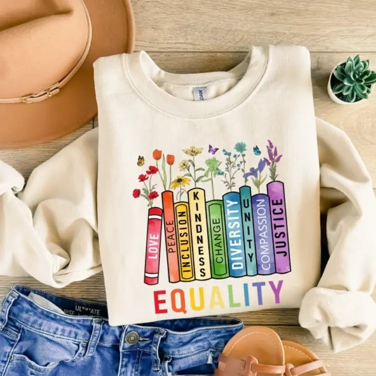Equality Shirt, Equal Rights Shirt, Equality Book Flower Shirt, LGBTQ Sweatshirt, Rainbow Flower Sweatshirt, Social Justice Shirt, Feminist Tee