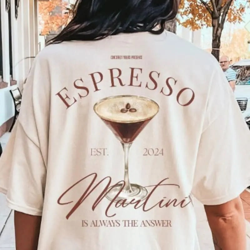 Espresso Martini is always the answer Retro Aesthetic T-Shirt Backprint Martini Shirt Y2K Vintage Cocktail tee Alcohol gift Aperitifo Tini