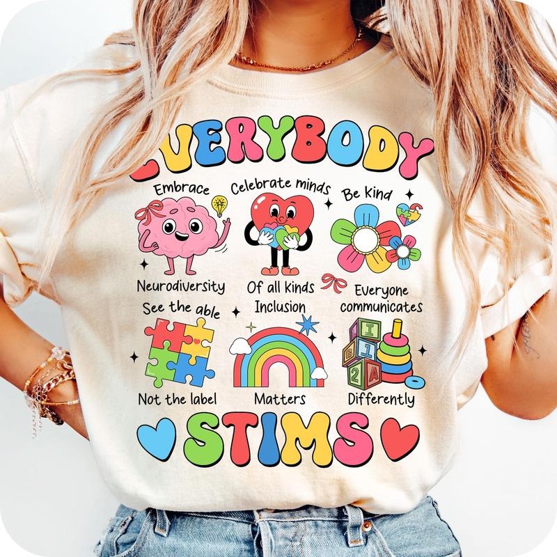 Everybody Stims T- Shirt, Autism Special Ed Teacher T- Shirt, Neurodiversity T- Shirt, Sped Teacher T- Shirt Comfort...
