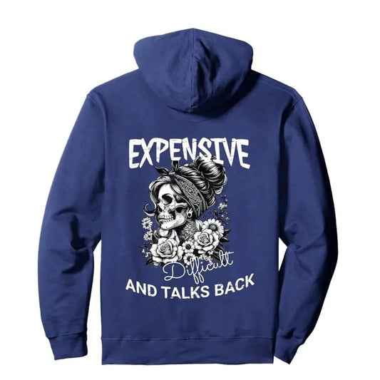 Expensive Difficult And Talks Back Funny Hoodie Casual Street Style Fleece Fabric Pullover Hooded Sweatshirt for Women...