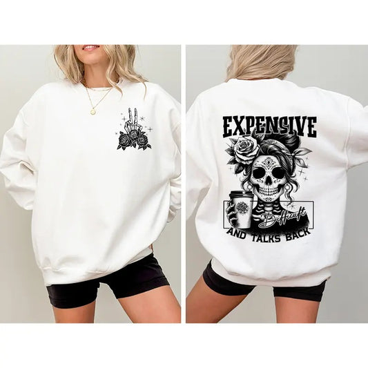 Expensive Difficult And Talks Back Sweatshirt, Mom Skeleton  Sweatshirt, Funny Mom Saying  Sweatshirt, Sarcastic Mom ...