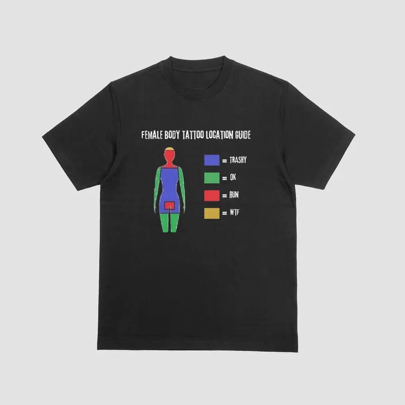 FEMALE BODY TATTOO LOCATION GUIDE, T Shirt, funny, Unisex, Cotton Top Womenswear Hoodie, Sweatshirt | InkThreadWorks.com