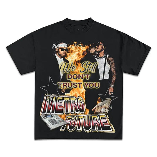 FUTURE & METRO BOOMIN WE DON'T TRUST YOU GRAPHIC TEE - STREETWEAR