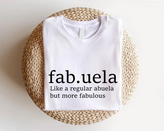 Fabuela Definition Shirt, Like a Regular Abuela Sweatshirt, Spanish T-shirt For Woman, New Grandma Gift Tee, Mexican...