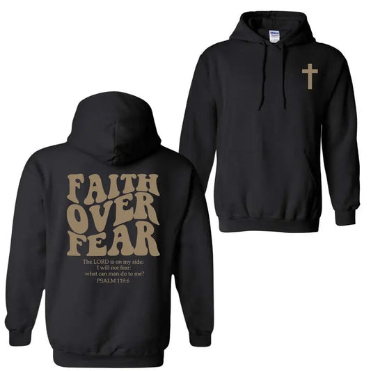 Faith Over Fear Christian Hoodie Sweatshirt T-Shirt, Christian Hoodie, Jesus Shirt For Men, For Women | InkThreadWorks.com