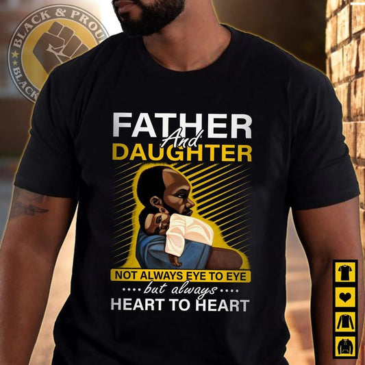 Father and Daughter Shirt, Black DAD T-Shirt, Black Father Tee, Strong Black Man Tees, African American Papa, Father's Day Gift, Gift For His