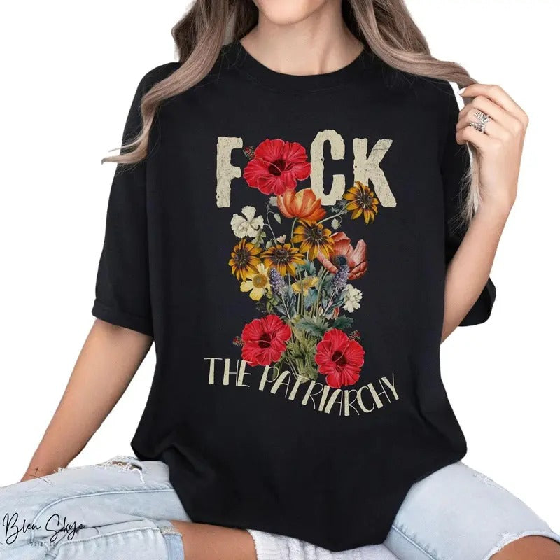 Fck The Patriarchy Shirt Wildflower Feminist Tshirt Distressed Feminism T-Shirt Equal Rights Shirt Women Empowerment Gift...
