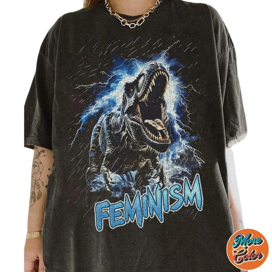 Feminism Tyrannosaurus Rex Dinosaur Movie Shirts, Cotton Unisex T-shirt, Crew Neck, Size S- 3XL, Menswear Top, Womenswear Top Underwear Streetwear