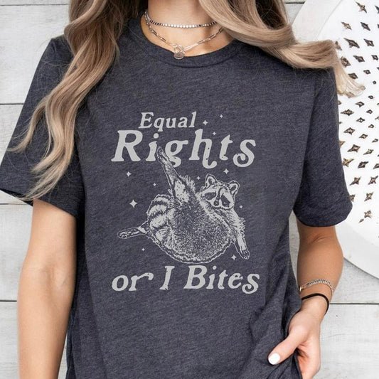 Feminist Raccoon T-Shirt - Equal Rights or I Bites Shirt, Funny Shirt, Feminism Shirt, Feminist Witch Shirt, Women Empowerment Shirt, Women's Rights Shirt