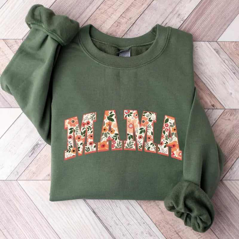 Floral Mama Sweatshirt and Hoodie, Cute Mom Sweatshirt, Mother's Day Gift, Mommy Shirt, New Mom Gift, Gift for Mother,...