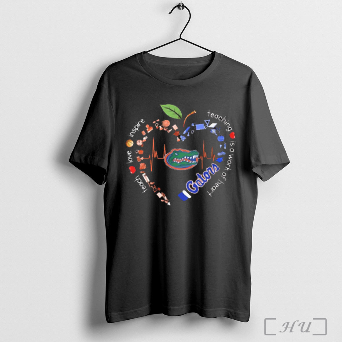 Florida Gators Teach Love Inspire Teaching Is A Work Of Heart 2025 T Shirt