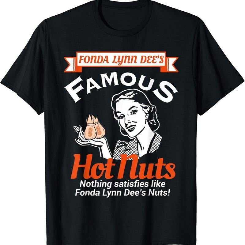 Fonda Lynn Dees Nuts Satisfies Funny Adult Humor Short Sleeve T-Shirt DRG Hoodie, Sweatshirt | InkThreadWorks.com