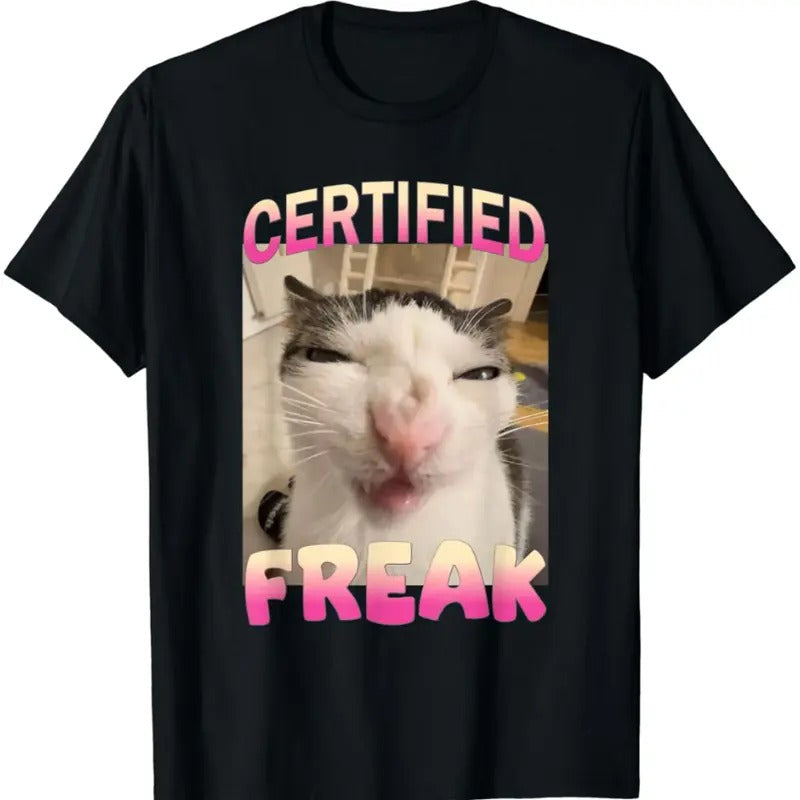 Freak Cat Meme Offensive Memes Funny Cat Love T-Shirt Hoodie, Sweatshirt | InkThreadWorks.com