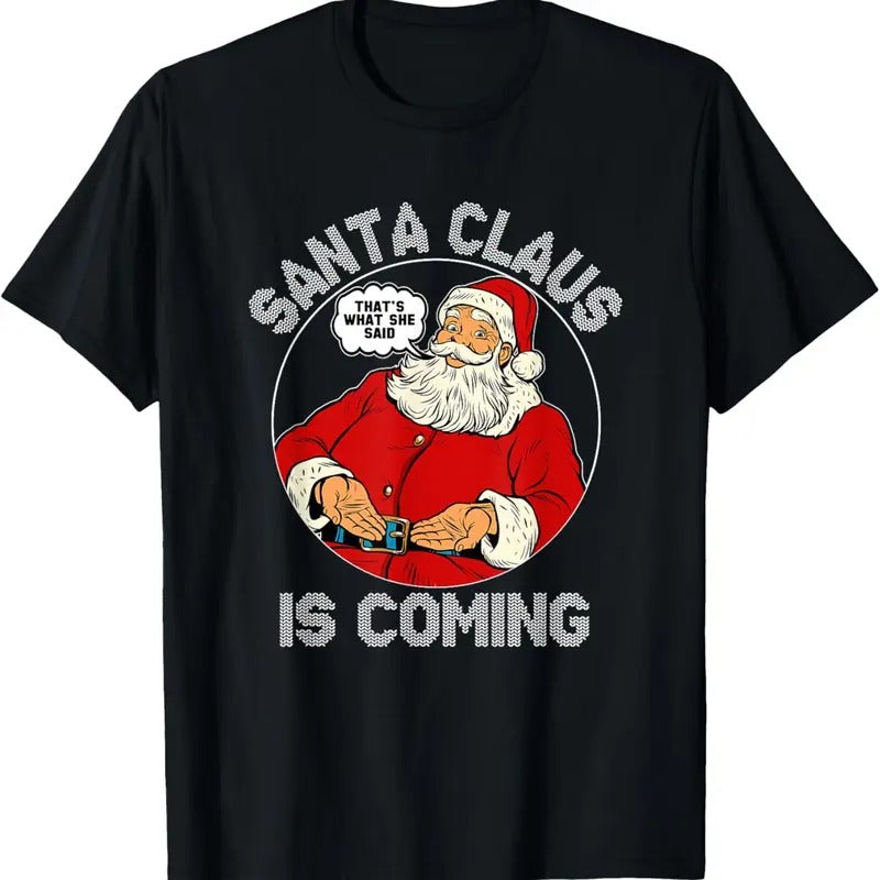Funny Christmas - Santa is coming Ugly Sweater Party XMAS T-Shirt Hoodie, Sweatshirt | InkThreadWorks.com
